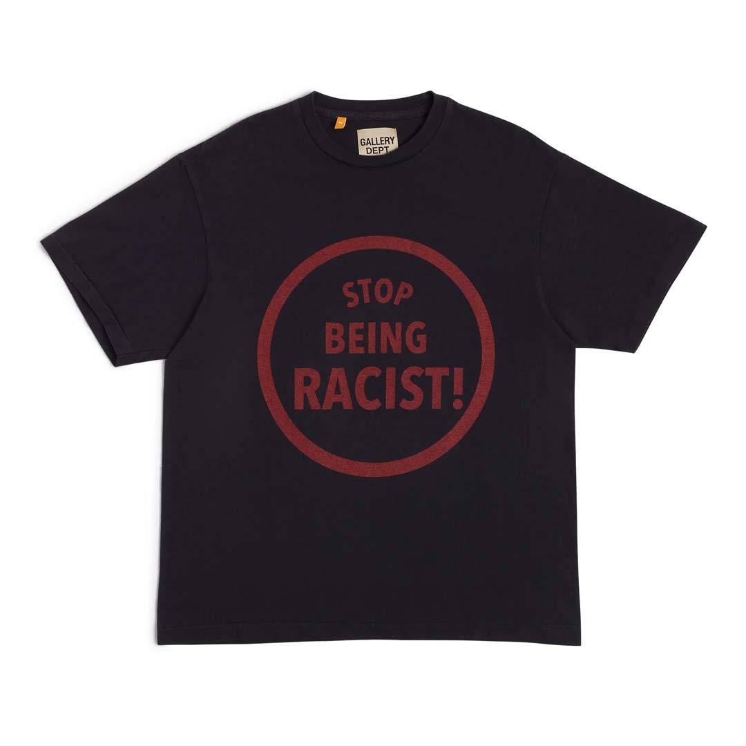 Gallery Dept. Stop Being Racist Black Tee